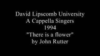 There is a Flower - John Rutter