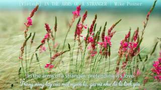 [Vietsub] IN THE ARMS OF A STRANGER | Mike Posner