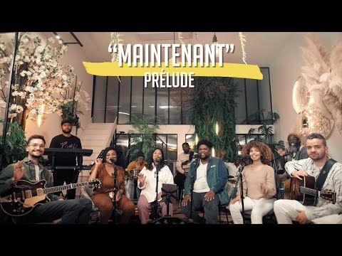 Maintenant | Prélude | Souffle Nouveau
