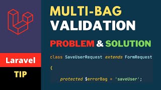 Multi Bag Laravel Validation - Problem and Solution - Laravel Tip