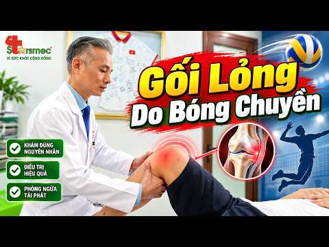 Chơi Bóng Chuyền Nghe Khực, Còn Dây Chằng Mà Gối Lỏng