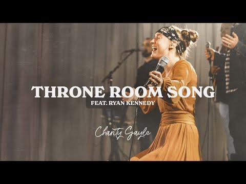 Charity Gayle - Throne Room Song (feat. Ryan Kennedy) [LIVE]