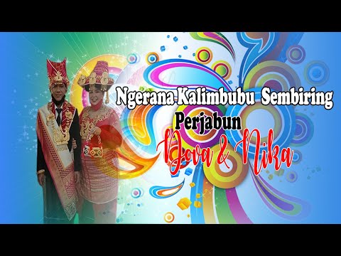 NGERANA TEGUN KALIMBUBU SEMBIRING - ADAT PERJABUN - DOVA & NIKA (WEDDING KARO)