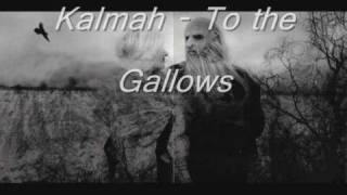 Kalmah - To the Gallows