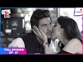 Internet Wala Love Full Episode Ep 67 Jai In Danger Colors TV