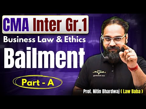 Bailment By Professor Nitin Bhardwaj