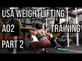 USA Weightlifting AO2 Training Part 2