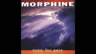 Morphine  -  In Spite Of Me