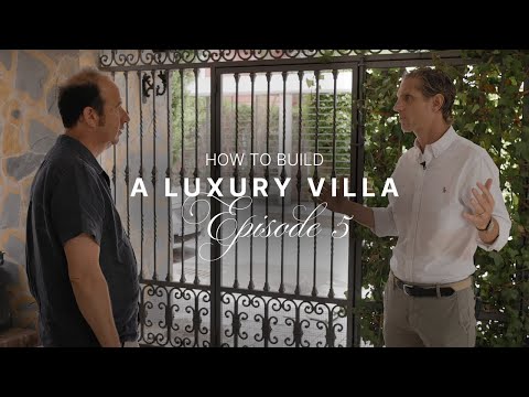 EP. 5 // PART 1 — HOW TO BUILD A LUXURY VILLA in NUEVA ANDALUCÍA