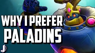 PALADINS VS OVERWATCH Why I Prefer Paladins