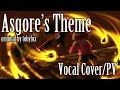 Undertale-Asgore Vocal Cover/PV (SPOILERS ...