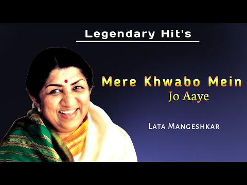 Mere Khwabon Mein Jo Aaye | Dreamy Melody by Lata Mangeshkar