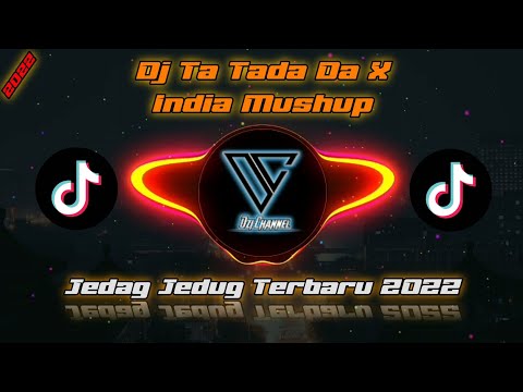 Dj Ta Tada Da X India Mushup Jedag Jedug Terbaru 2022 By Fernando Bass