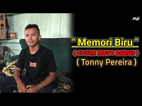 MEMORI BIRU ( TONNY PEREIRA ) COVER RISTO BARUS
