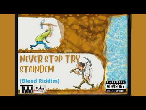 StainDem - Never Stop Try(Official Audio)