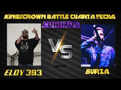 Eloy vs Burza - CUARTOS - King´s Crown Battles Cuarta Fecha