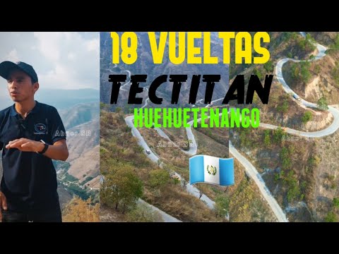 18 vueltas de Tectitan Huehuetenango 😬ADRENALINA