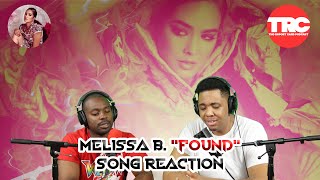 Melissa B. "Found" Song Reaction