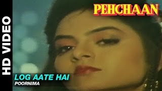Log Aate Hain Log Jaate Hain Lyrics - Pehchaan
