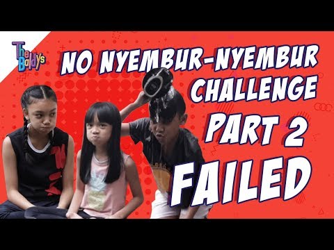 The Baldy's - NO NYEMBUR-NYEMBUR CHALLENGE PART 2 - FAILED