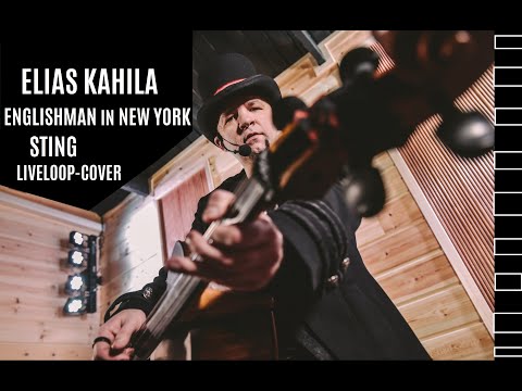 Elias Kahila - Englishman In New York (Sting) Live-Loop Cover