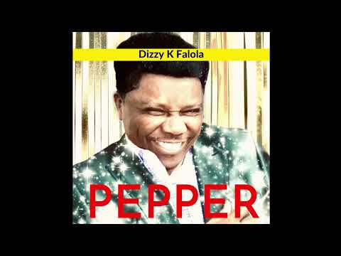 Dizzy K Falola - Pepper