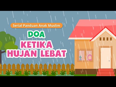 Episode 6 : Doa Ketika Hujan Lebat