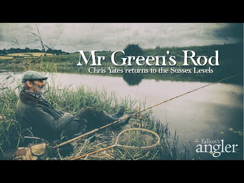 Mr Green's Rod: Chris Yates returns to the Sussex Levels