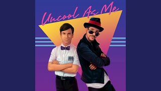 Uncool As Me (feat. Joey Fatone)