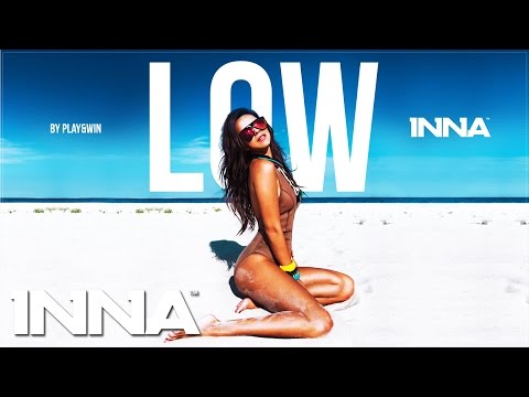 INNA - Low (Global B Remix)