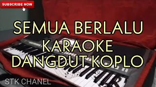 Download lagu BIARLAH SEMUA BERLALU - KARAOKE DANGDUT KOPLO mp3
