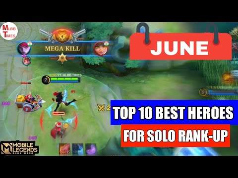 Top 10 best Heroes for solo rank up in June mobile legends 2022 | top 15 meta heroes season 24 mlbb