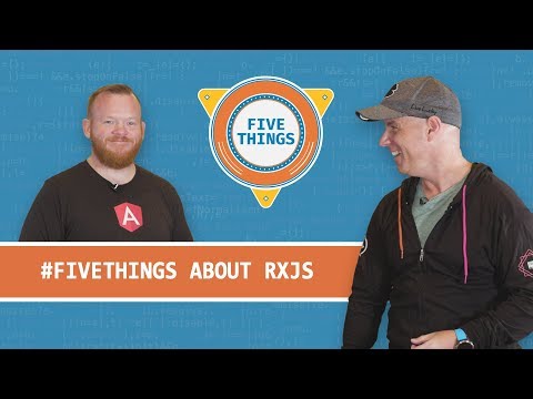 #FiveThings About RxJS and Reactive Programming