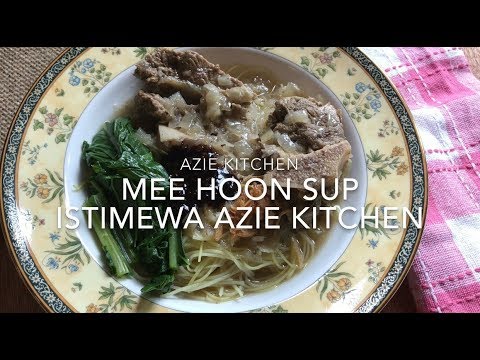 Mee Hoon Sup Istimewa Azie Kitchen Azie Kitchen