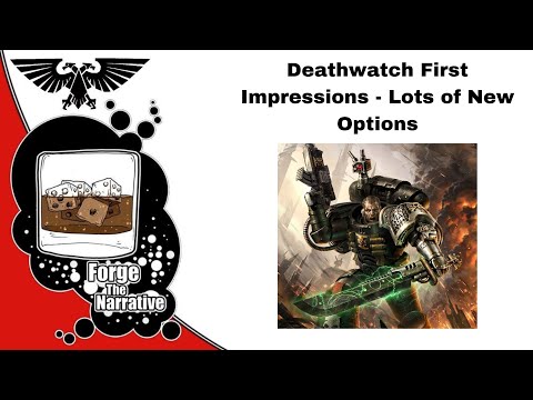 New Codex Deathwatch First Impressions - Warhammer 40k Podcast