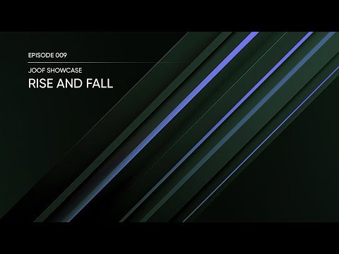 JOOF Showcase 009 with Rise and Fall (2-hr Studio Mix) [Progressive House / Trance]