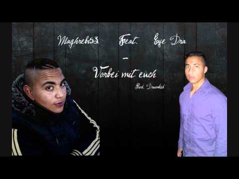Maghrebi53 Feat. Eye Dra - Vorbei mit euch (Beat by Drumkid)