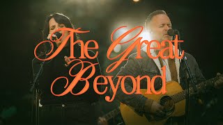 The Great Beyond
