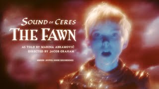 Sound of Ceres – The Fawn (feat. Marina Abramović)