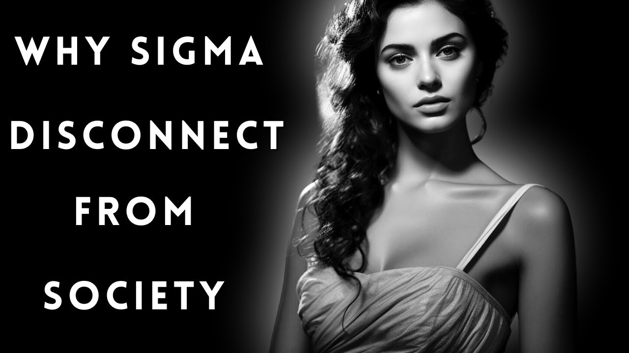 Why Sigma Women Are Not Interested in Society