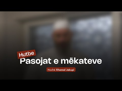 Pasojat e mëkateve | 09.01.2026 | Hutbeja e Xhumasë | Hoxhë Xhemal Jakupi
