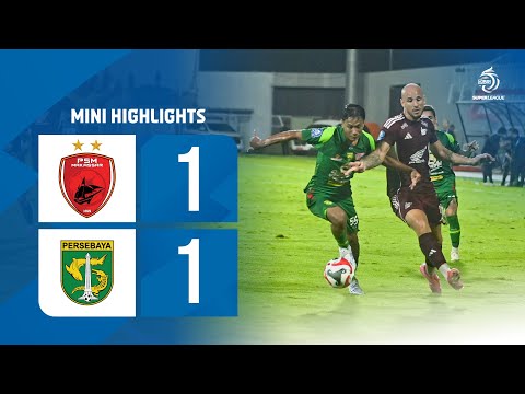 Mini Highlight BRI Super League | PSM Makassar vs PERSEBAYA Surabaya | Week Tunda