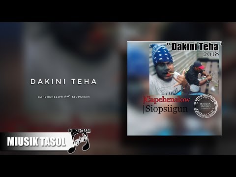Capehenslow - Dakini Teha (ft. Siopsman)