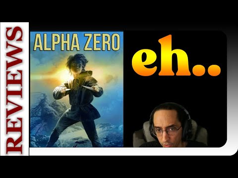 Eh, Alpha Zero Could Have Been Better - Fantasy Book Review