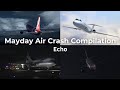 Mayday Air Crash Compilation - Echo