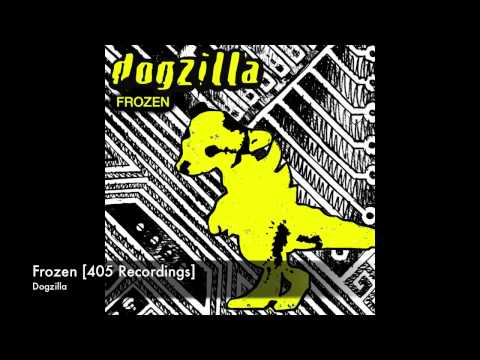 Dogzilla - Frozen (Original Mix) [405 Recordings]