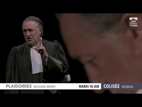 Plaidoiries avec Richard Berry au Colisée de Roubaix le mardi 18 janvier 2022