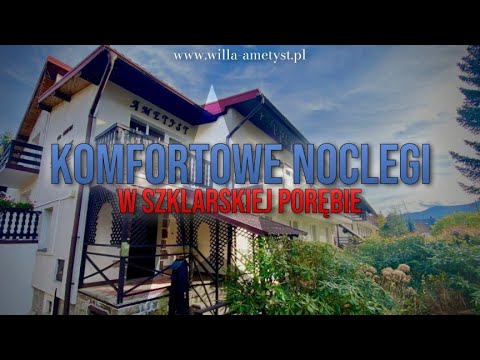 Wczasy w górach Szklarska Poręba Willa Ametyst