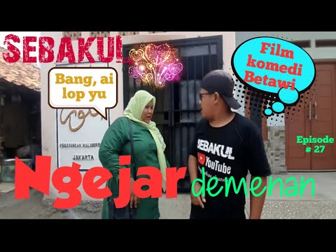 ngejar-demenan-reality-drama-komedi-betawi-serial-baba-dan-kubil-eps27
