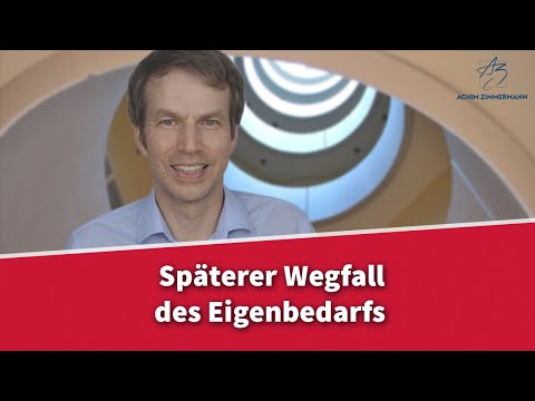 Eigenbedarf fällt später weg - was jetzt? | Rechtsanwalt Dr. Achim Zimmermann